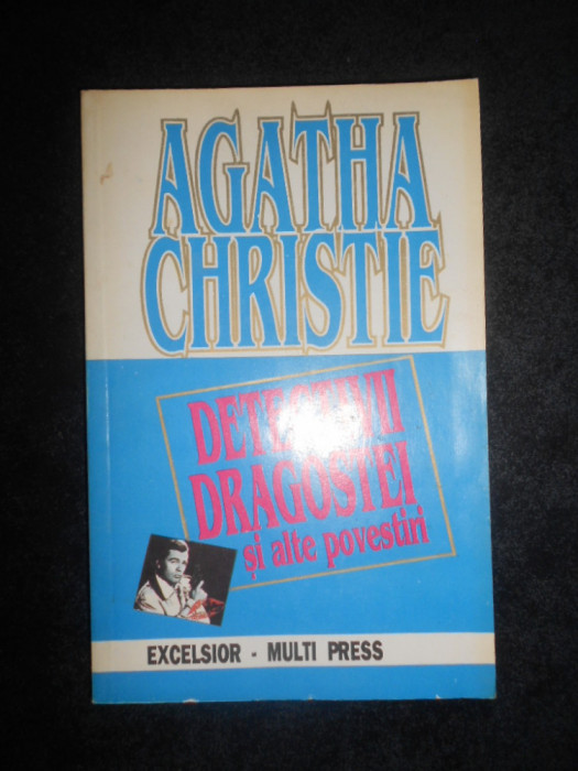 Agatha Christie - Detectivii dragostei si alte povestiri