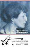 The Complete Poems of Anna Akhmatova: Expanded Edition