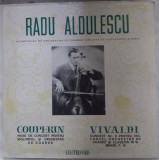 Cumpara ieftin DISC LP 10": Radu Aldulescu Acompaniat De Orchestra de cameră Dirijată De Alexandru Șumski - Couperin &ndash; Piese De Concert / Vivaldi - Concert Nr. 9