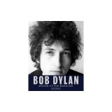 Bob Dylan: Mixing Up the Medicine