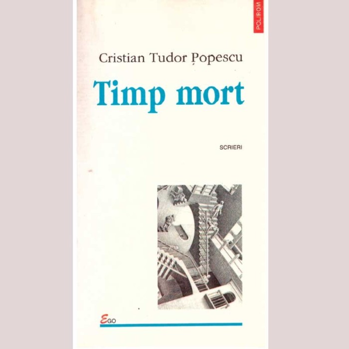 Cristian Tudor Popescu - Timp mort - 112379
