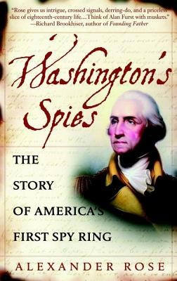 Washington&amp;#039;s Spies: The Story of America&amp;#039;s First Spy Ring foto