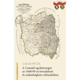 A Csan&aacute;di egyh&aacute;zmegye az 1848/49-es forradalom &eacute;s szabads&aacute;gharc időszak&aacute;ban - Zakar P&eacute;ter