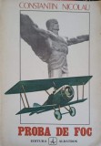 PROBA DE FOC AMINTIRI. IUNIE 1916 - IANUARIE 1918-CONSTANTIN NICOLAU-230187