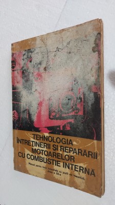 TEHNOLOGIA INTRETINERII SI REPARARII MOTOARELOR CU COMBUSTIE INTERNA A XII A foto