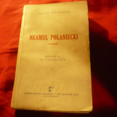 H.Sienkiewicz - Neamul Polaniecki- Ed. Universul ,trad. Al.Iacobescu ,461 pag