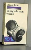 Voyage de mon oreille/ Claude Ballif