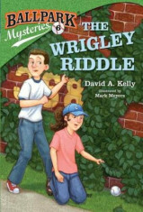 The Wrigley Riddle, Paperback/David A. Kelly foto