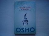 Credinta, indoiala si fanatism. Este esential sa credem in ceva? - Osho, 2014, Litera