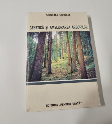 Silvicultura Sofletea Nicolae Genetica si ameliorarea arborilor foto