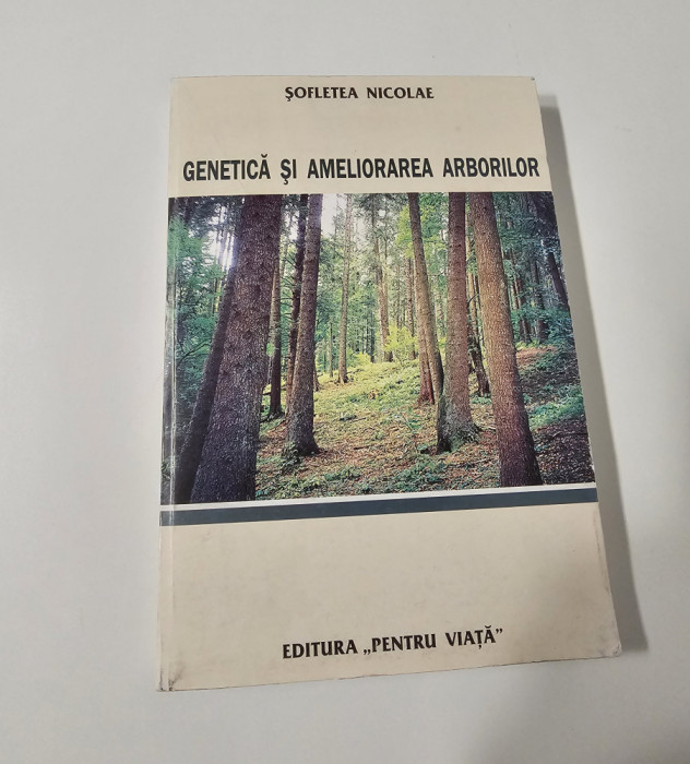 Silvicultura Sofletea Nicolae Genetica si ameliorarea arborilor