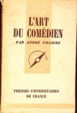 L&#039;ART DU COMEDIEN-ANDRE VILLIERS-264149