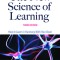 The New Science of Learning: How to Learn in Harmony with Your Brain
