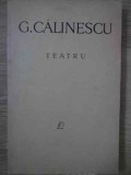 Teatru George Calinescu, Editura Pentru Literatura, 1965, 250 Pagini, Carte Beletristica Romana