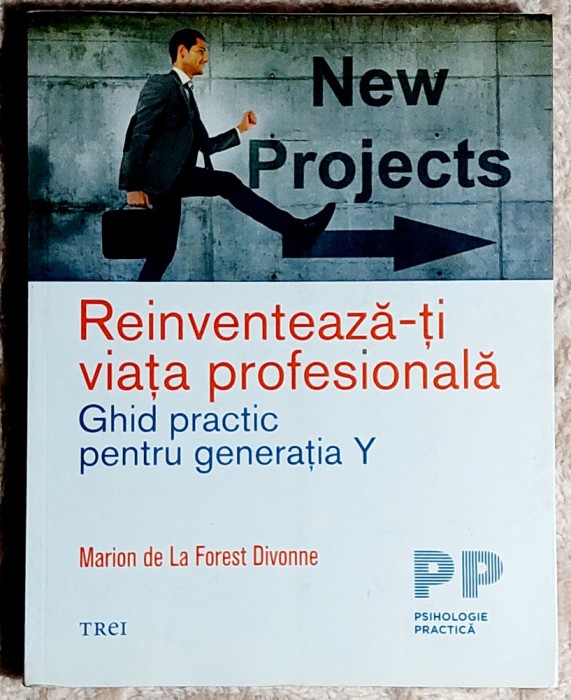 Reinventeaza-ti viata profesionala - Marion de la Forest Divonne