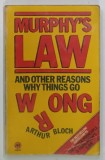 MURPHY 'S LAW , AND OTHER REASONS WHY THINGS GO WRONG by ARTHUR BLOCH , . illustrated by ELEANORE FAHEY , 1977