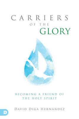 Carriers of the Glory: Becoming a Friend of the Holy Spirit foto