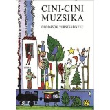 Cini-cini muzsika - &Oacute;vod&aacute;sok versesk&ouml;nyve - T. Asz&oacute;di &Eacute;va