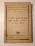 Florian Nicolau - Despre imposibilitatea unei teorii atomiste a lumii fizice (1947) (puțin uzată)