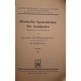 Hans Schulz - Deutsche sprachlehre fur auslander (Editia: 1941)