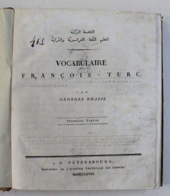 VOCABULAIRE FRANCOIS - TURC par GEORGES RHASIS , PARTILE I - II , 1828 -1829 foto