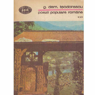 G.Dem. Teodorescu - Poezii populare romane vol.3 - 133298 foto