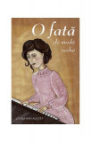 O fată de modă veche - Paperback brosat - Louisa May Alcott - Sophia