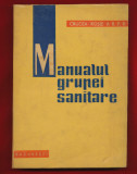 &quot;Manualul grupei sanitare&quot; - Crucea Roşie a R.P.R. - Bucureşti, 1963.