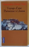 VOYAGE D ' UNE PARISIENNE A LHASSA par ALEXANDRA FAVID - NEEL , 1982
