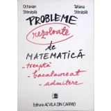 PROBLEME REZOLVATE DE MATEMATICA-OCTAVIAN STANASILA, TATIAN STANASILA-348992
