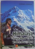 HIMALAYA, GURJA HIMAL (1985, 8.000 m VERSUS 7.000 m) de CORNEL COMAN, 2015