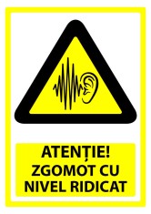 Semn atentie zgomot cu nivel ridicat foto