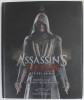 ASSASSIN &#039; S CREED , INTO THE ANIMUS , INSIDE A FILM CENTURIES IN THE MAKING , written by IAN NATHAN , 2016