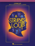 A Strange Loop: Vocal Selections - Music &amp; Lyrics by Michael R. Jackson