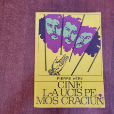 Cine l-a ucis pe Mos Craciun? de Pierre Very