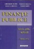 Finante Publice: Teorie, Grile, Aplicatii, Editia III - Gheorghe Matei, Marcel Dracea, Raluca Dracea, Sitech