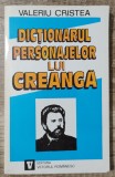 Dictionarul personajelor lui Creanga - Valeriu Cristea// vol. 1