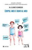 Corpul meu e doar al meu - Elizabeth Schroeder