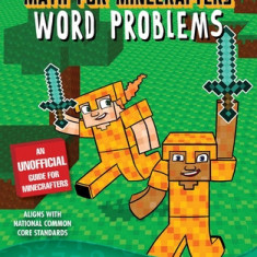 Math for Minecrafters Word Problems: 1st and 2nd Grade