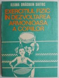 Exercitiul fizic in dezvoltarea armonioasa a copiilor &ndash; Ileana Dragulin Saitoc