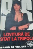 LOVITURA DE STAT LA TRIPOLI GERARD DE VILLIERS SAS