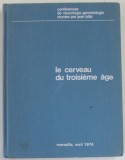 LE CERVEAU DU TROISIEME AGE , CONFERENCE , MARSEILLE , AVRIL , 1974