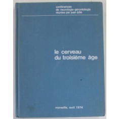 LE CERVEAU DU TROISIEME AGE , CONFERENCE , MARSEILLE , AVRIL , 1974