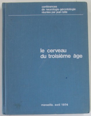 LE CERVEAU DU TROISIEME AGE , CONFERENCE , MARSEILLE , AVRIL , 1974 foto
