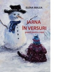 Iarna in versuri - Elena Malea