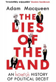 The Lies of the Land | Adam Macqueen, Atlantic Books