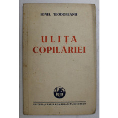 ULITA COPILARIEI de IONEL TEODOREANU - BUCURESTI, 1938