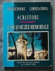 Cristina Ionescu; Luminița Cornea - Scriitori - Case și muzee memoriale