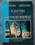 Cristina Ionescu; Luminița Cornea - Scriitori - Case și muzee memoriale