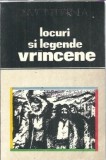 Cumpara ieftin Locuri si Legende Vrancene - Simion Harnea, carte beletristica, editie 1979, brosata, literatura romana clasica